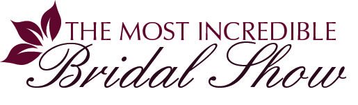 The Most Incredible Bridal Show
